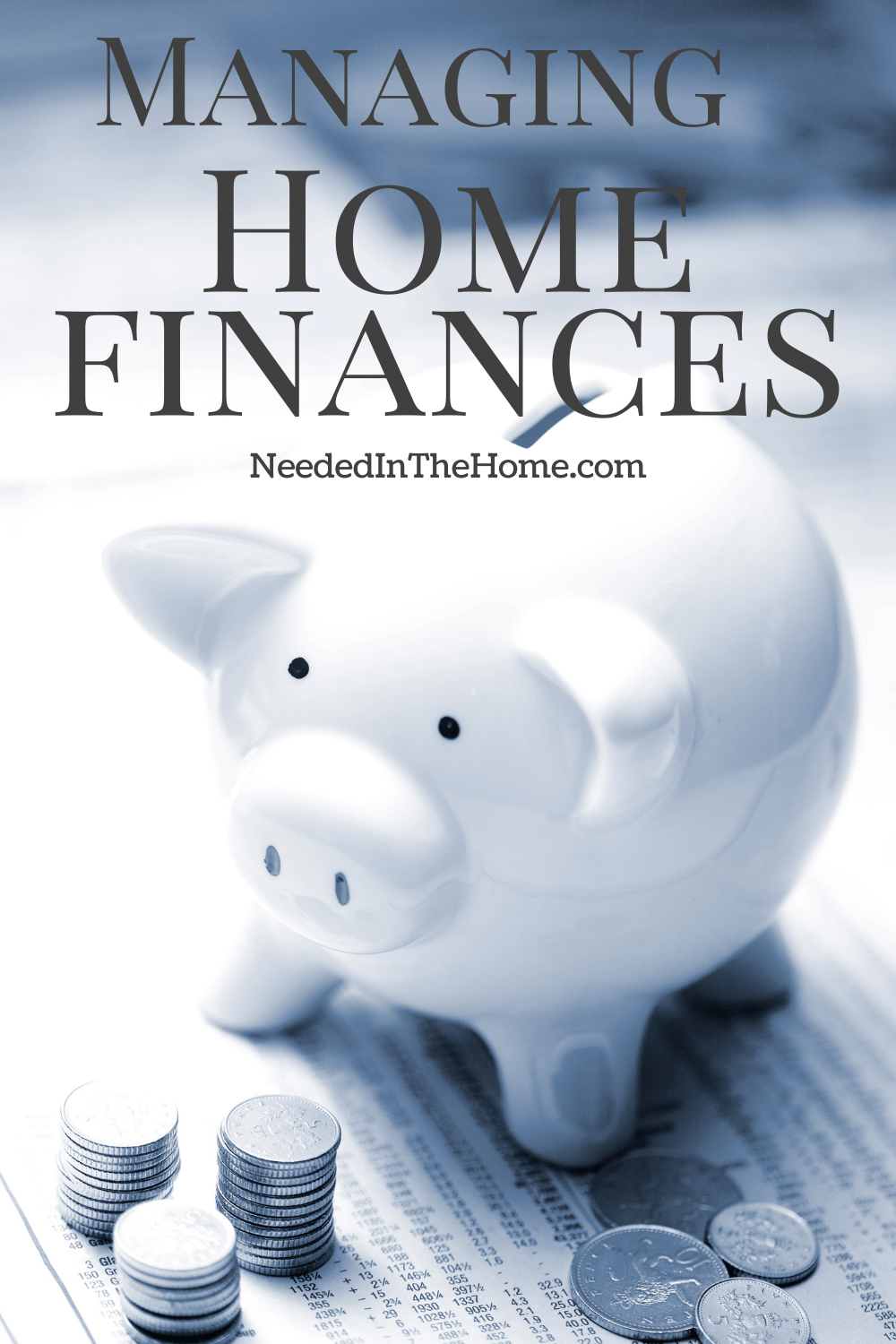 Things to Consider When Managing Home Finances NeededInTheHome