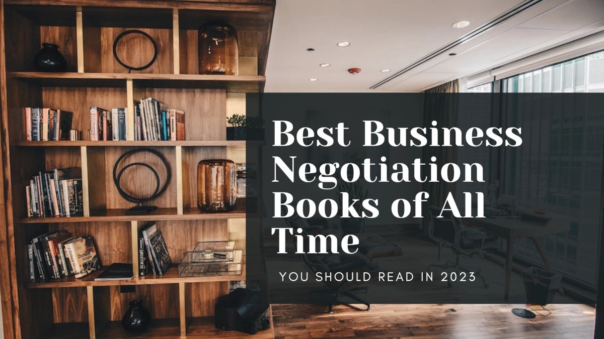 Best Business Negotiation Books You Should Read in 2023