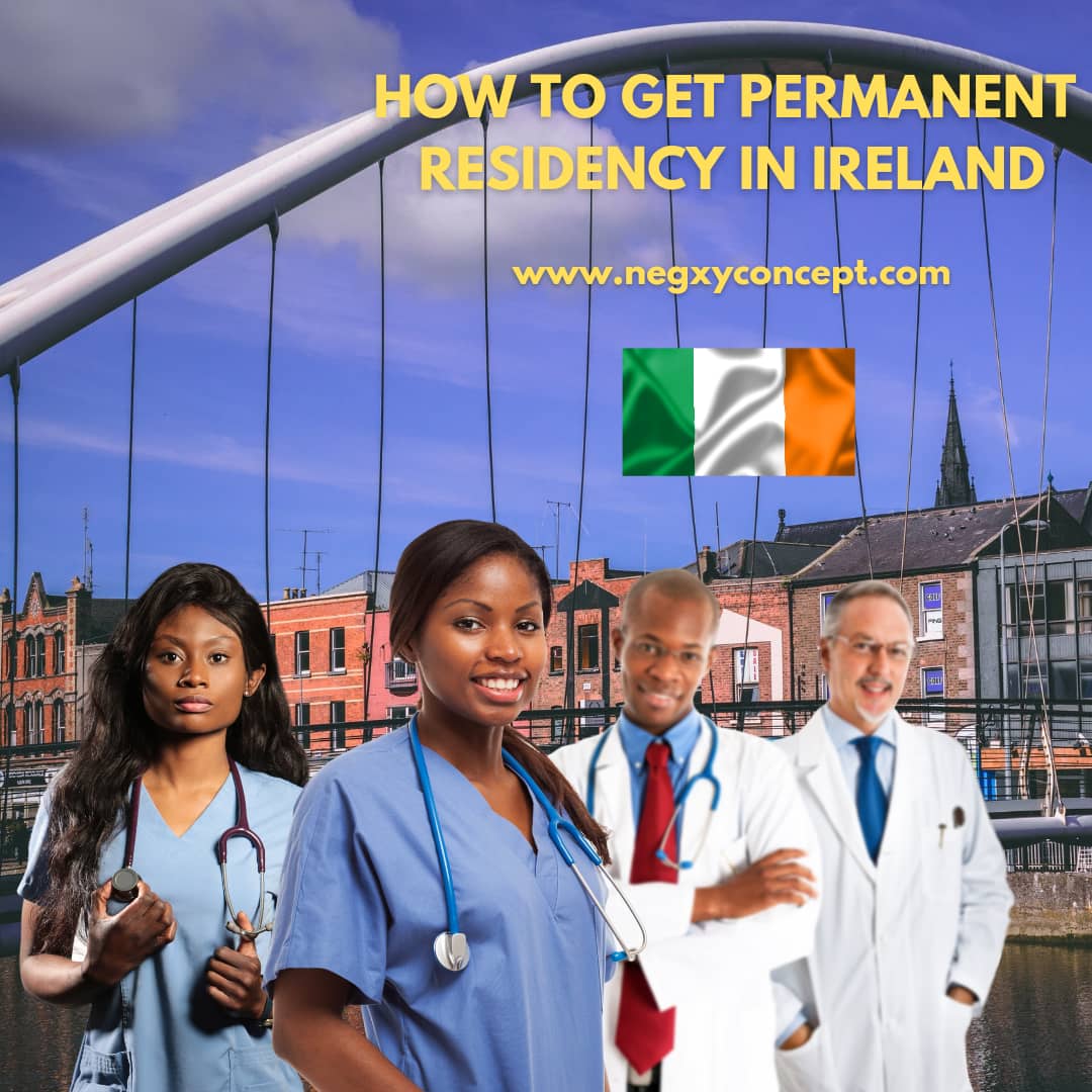 How to get Permanent Residency in Ireland Negxy Concept Limited