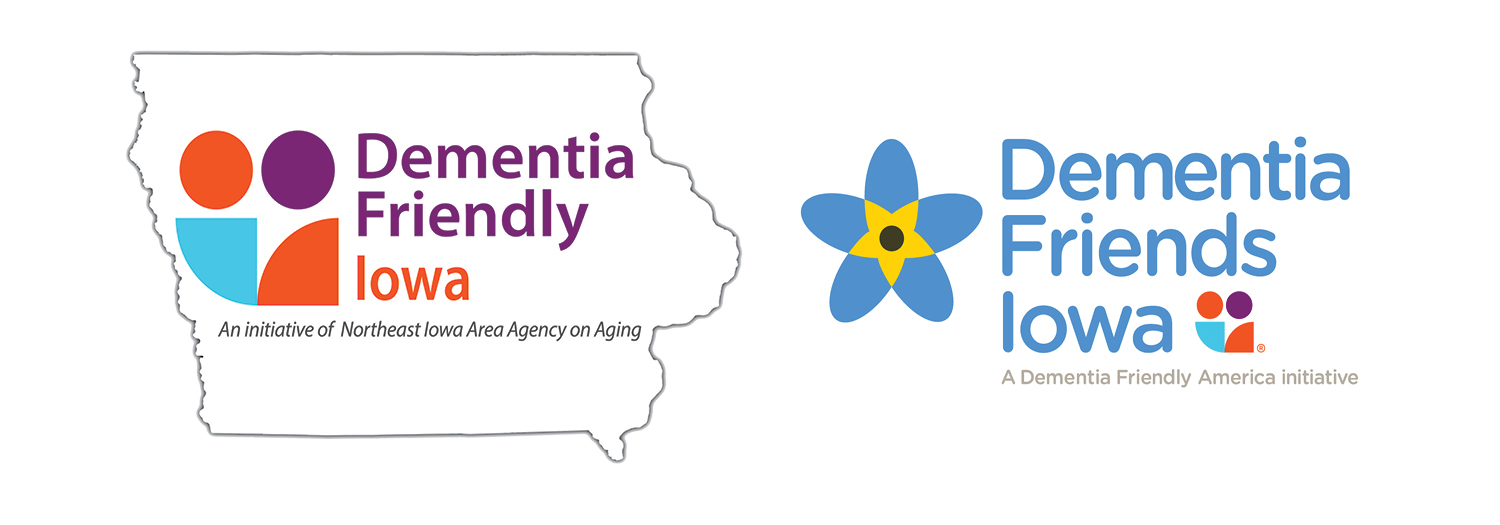 Dementia Friendly Iowa Initiative Northeast Iowa Area Agency on Aging