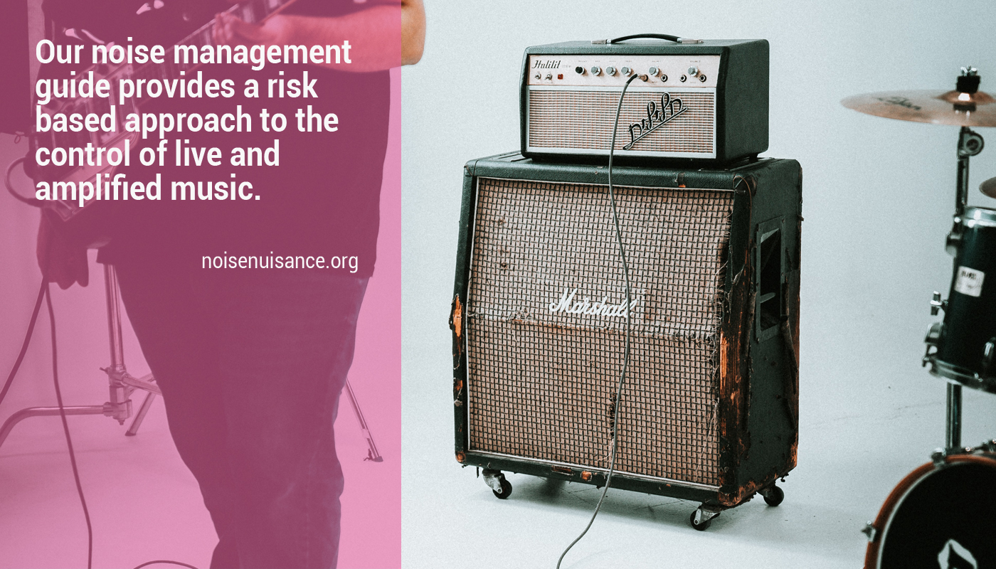Guide to Live and Amplified Music Noise Nuisance