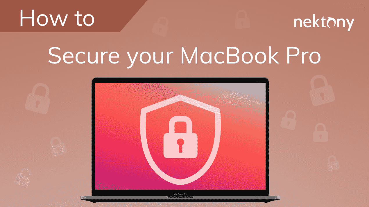 Quick Ways to Secure your MacBook Nektony
