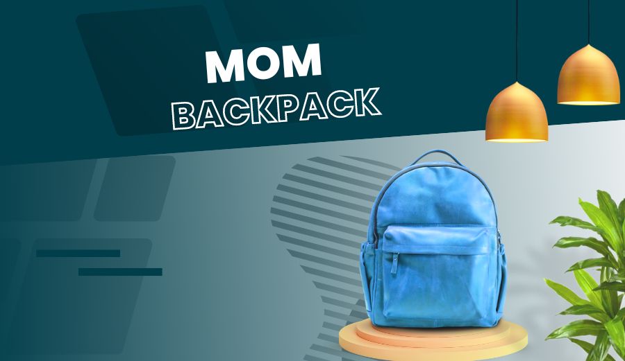 5 Best Mom Backpacks for OntheGo Mothers A Perfect Blend Neo