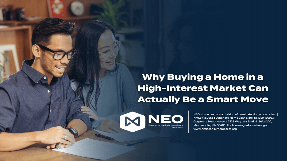 Why Buying a Home in a HighInterest Market Can Actually Be a Smart