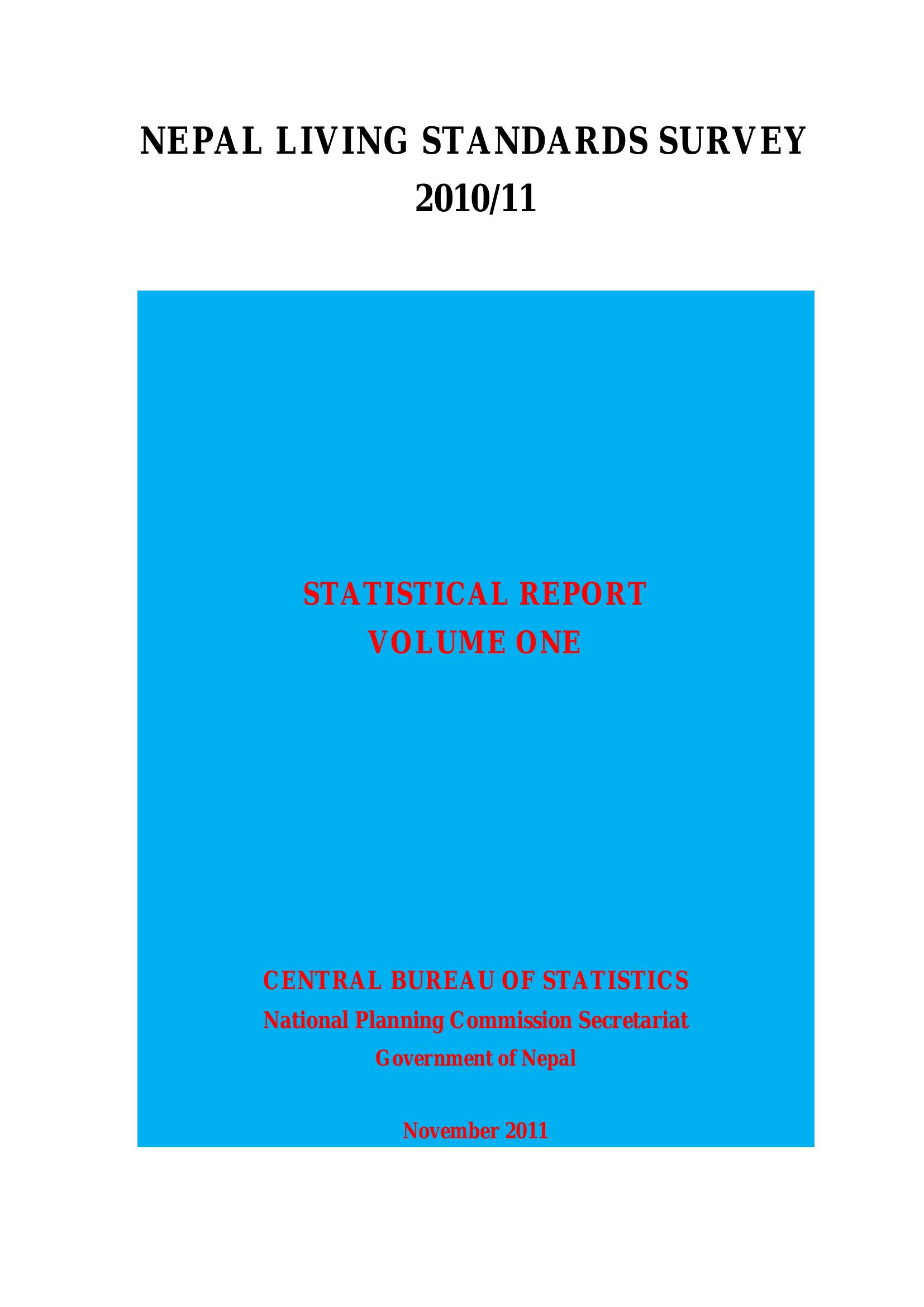 NEPAL LIVING STANDARDS SURVEY 2010/11STATISTICAL REPORT VOLUME ONE