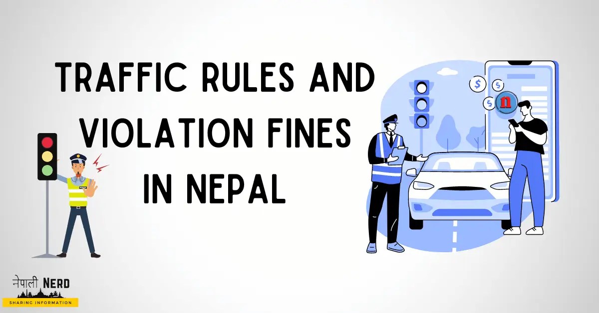 List Of Traffic Rule Violations And Fines In Nepal 2023