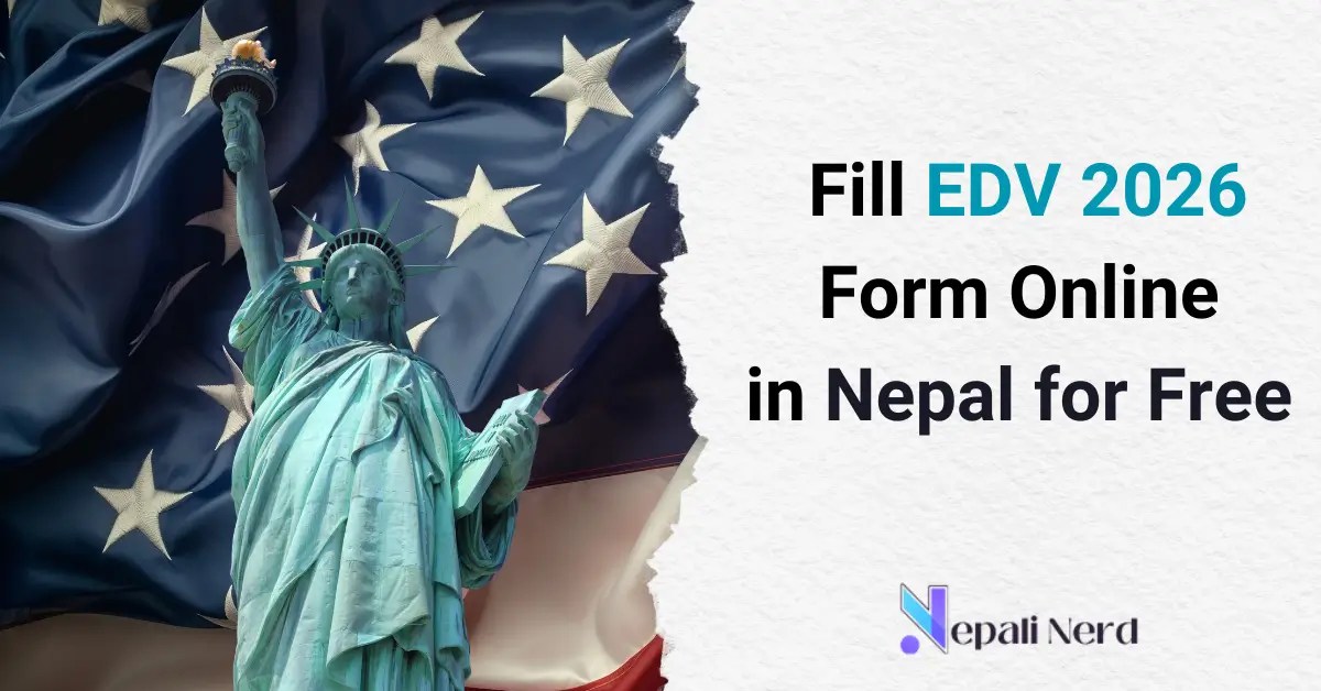 How To Apply For EDV 2026 Form Online In Nepal? [Free]