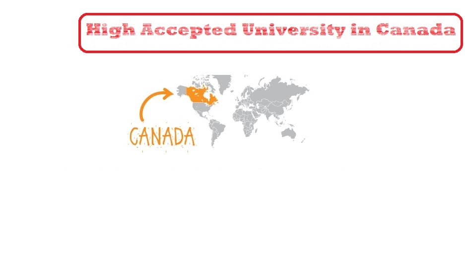 High Acceptance Rate Canadian University for International Student