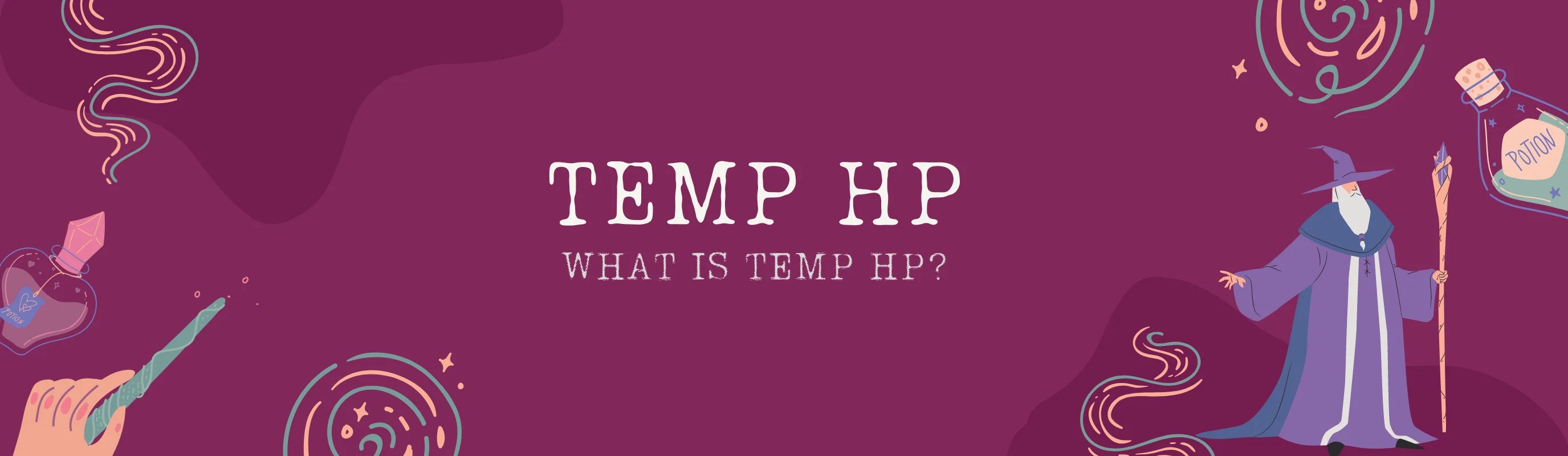 What Are Temporary Hit Points in D&D 5e? Nerd Byte Boutique