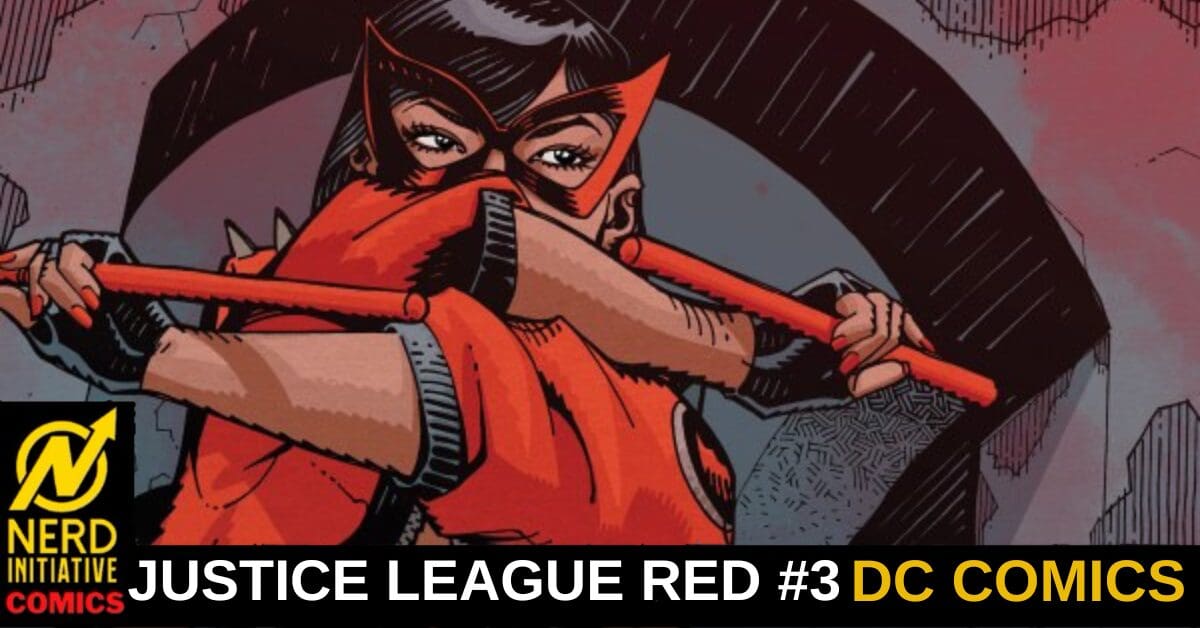 JUSTICE LEAGUE RED 3 The Truth is Finally Revealed