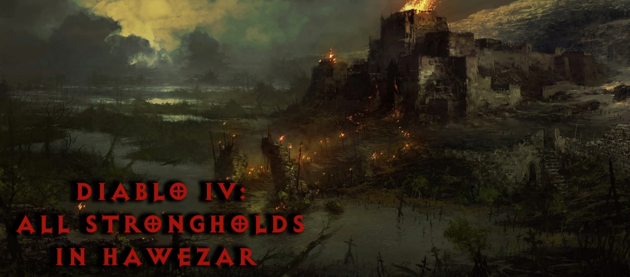 Diablo 4 All Stronghold Locations in Hawezar Nerd Lodge