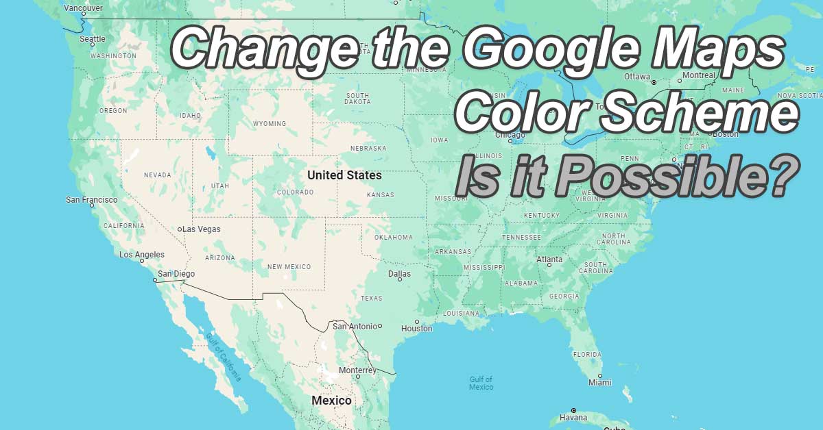 Can You Change the Google Maps Color Scheme Back to Normal? Nerd Techy