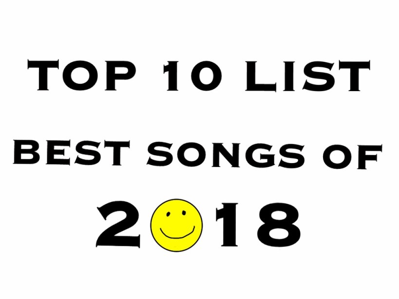 Top 10 List Best Songs of 2018 Nerd With An Afro