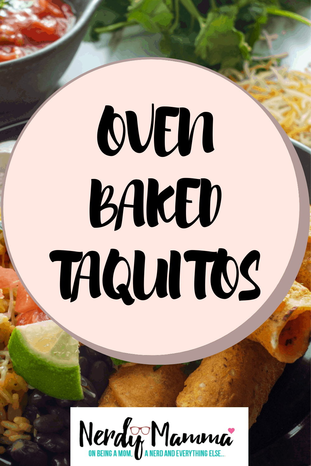 Oven Baked Taquitos Nerdy Mamma