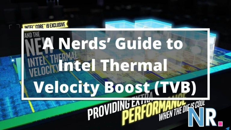 A Nerds’ Guide to Intel Thermal Velocity Boost (TVB) Nerdy Radar