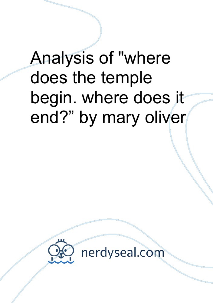 Analysis of "where does the temple begin. where does it end?" by mary