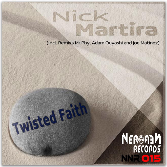Twisted Faith by Nick Martira Nero Nero Records