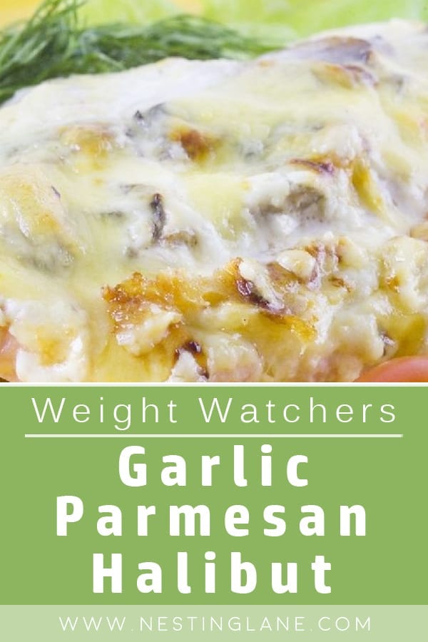 Weight Watchers Garlic Parmesan Halibut Nesting Lane