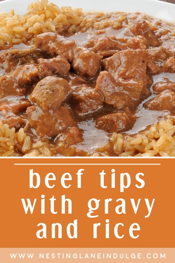 Beef Tips with Gravy and Rice Nesting Lane Indulge