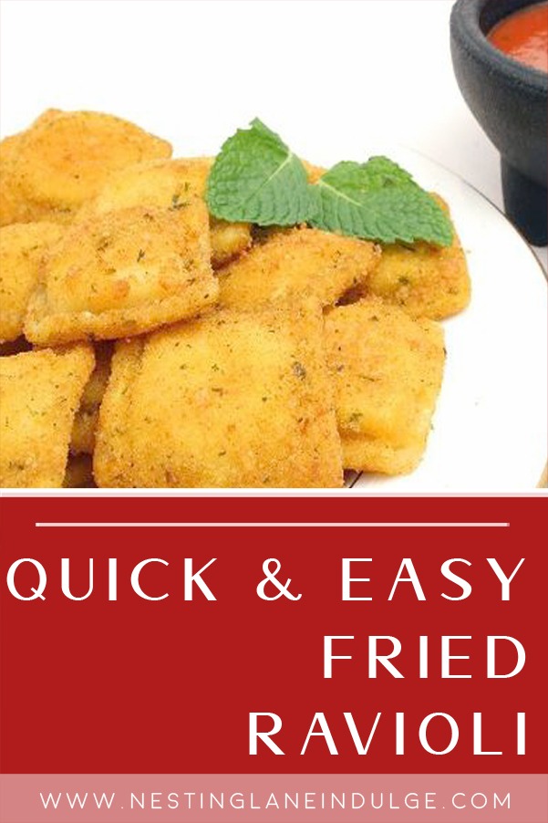 Quick and Easy Fried Ravioli Nesting Lane Indulge Recipes