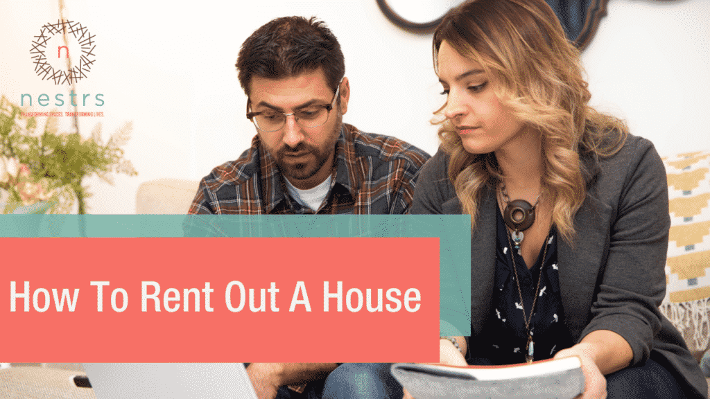 How to Rent Out a House First Timer Tips Nestrs