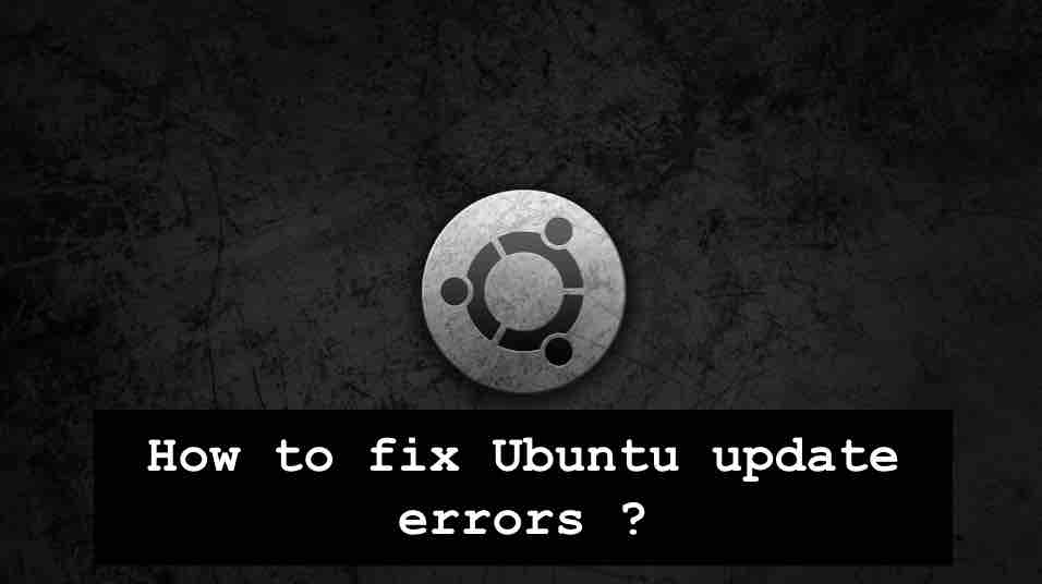 How to fix Ubuntu update errors