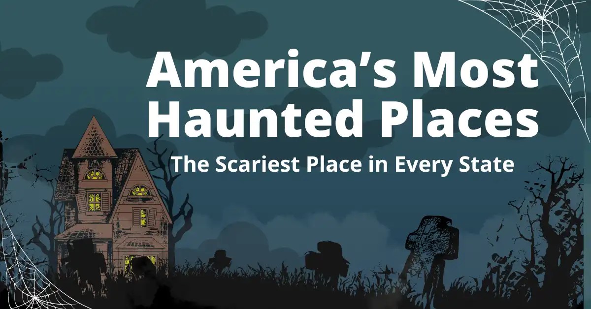 America’s Most Haunted Places by State Net Pay Advance