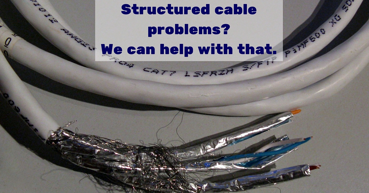 Structured cable problems We can help with that. NetQMedia
