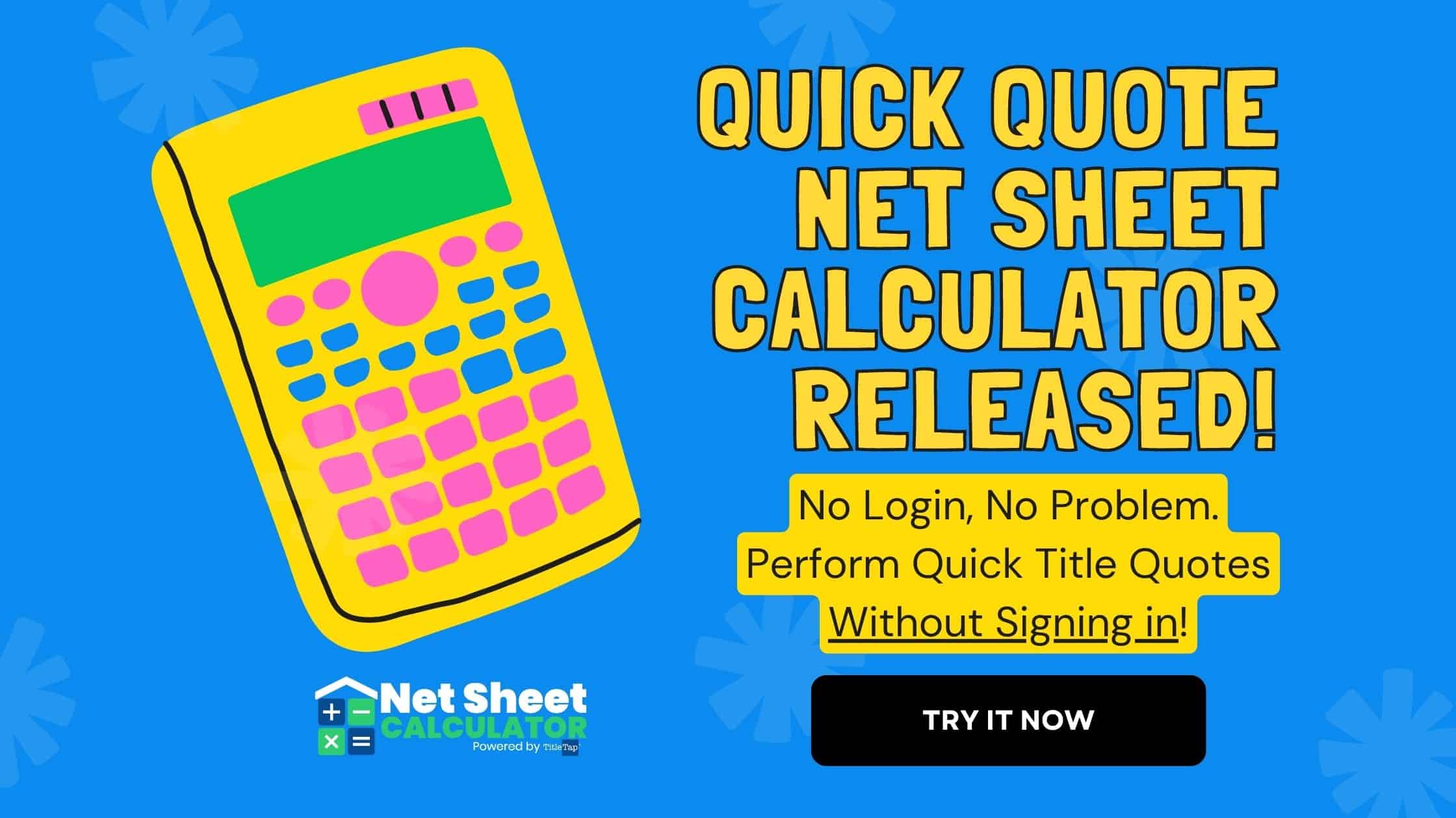 Quick Quote Net Sheet Calculator Released. No Login, No Problem