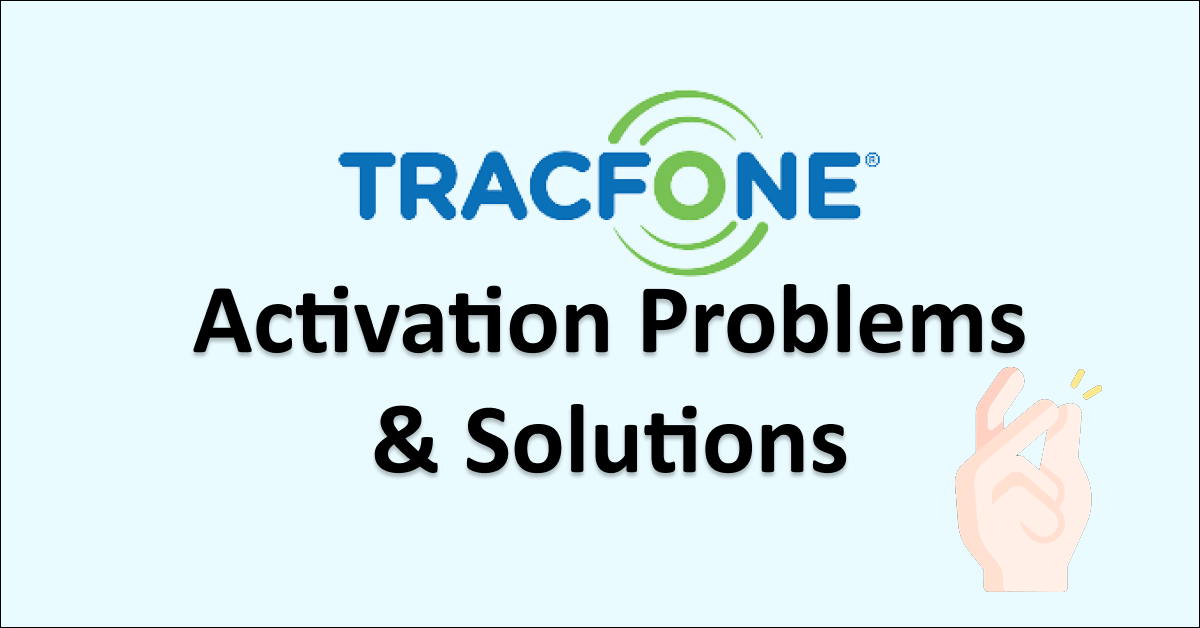TracFone Activation Problems & Solutions NetworkBuildz