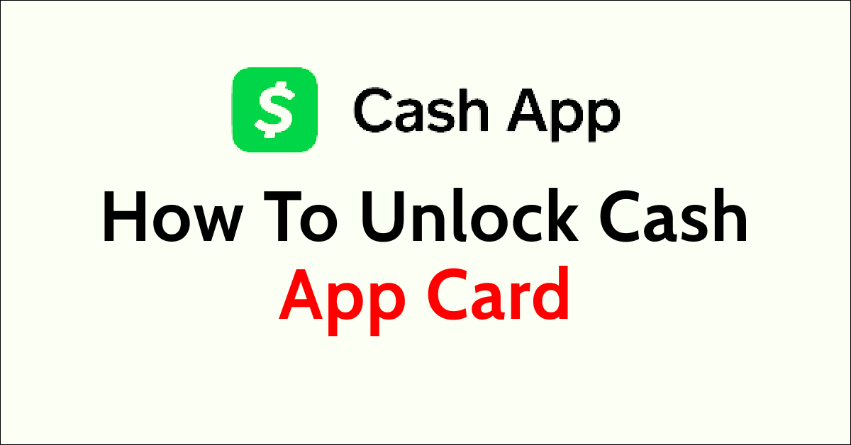 How To Unlock Cash App Card NetworkBuildz
