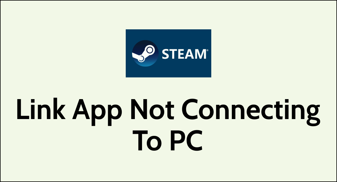 How To Fix Steam Link App Not Connecting To PC NetworkBuildz