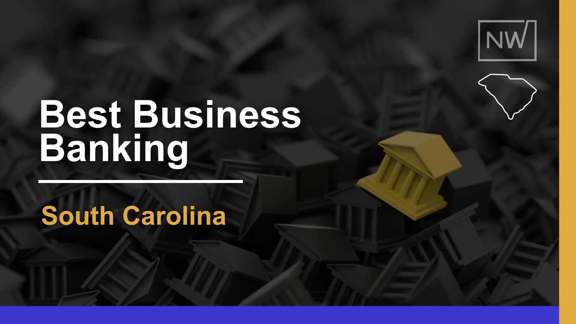8 Best Business Banks in South Carolina Net Worth