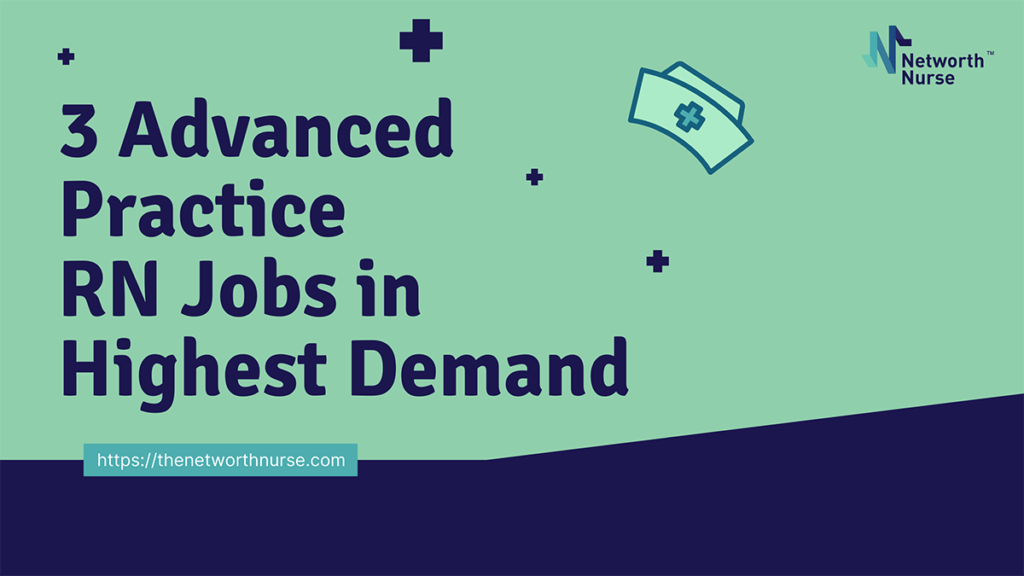 3 Advanced Practice RN Jobs In Highest Demand