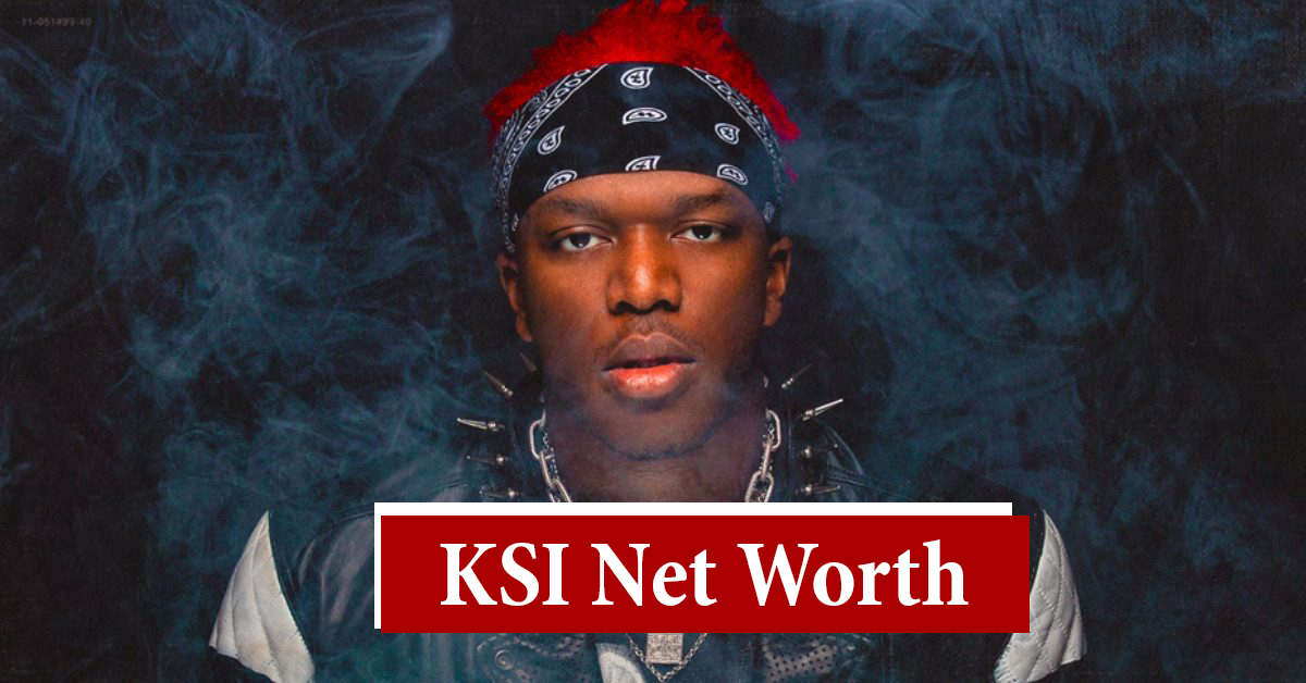 KSI Net Worth 2022 Earning, Bio, Age, Height, Career