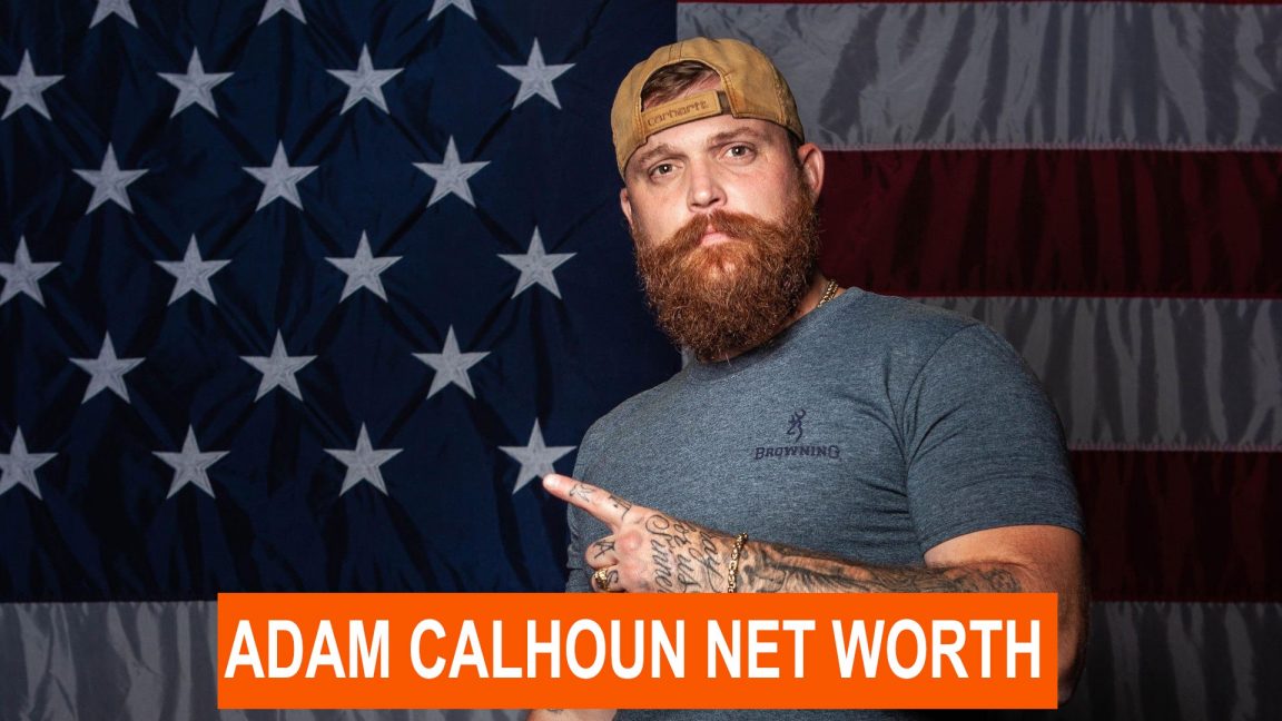 Adam Calhoun Net Worth 2022 Earning, Bio, Age, Height, Career