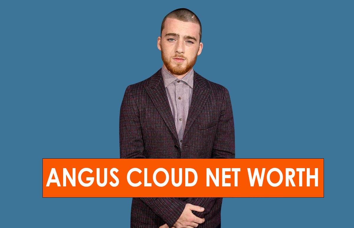 Angus Cloud Net Worth Net Worth