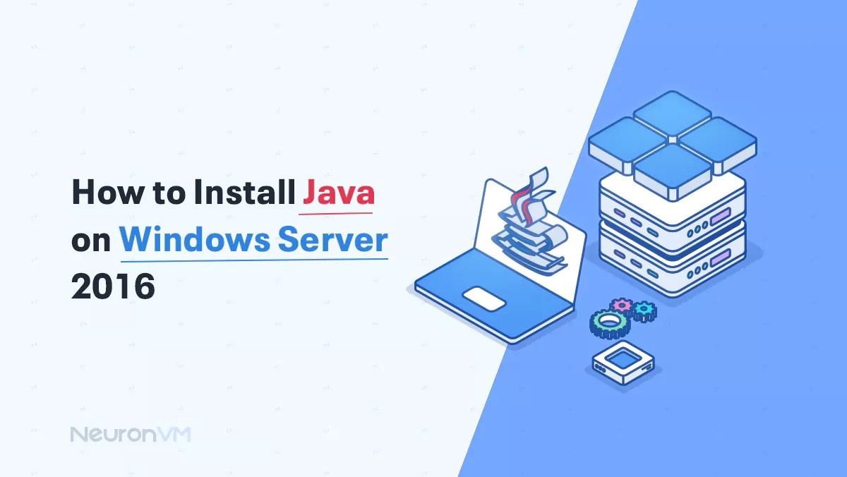 How to Install Java on Windows Server 2016
