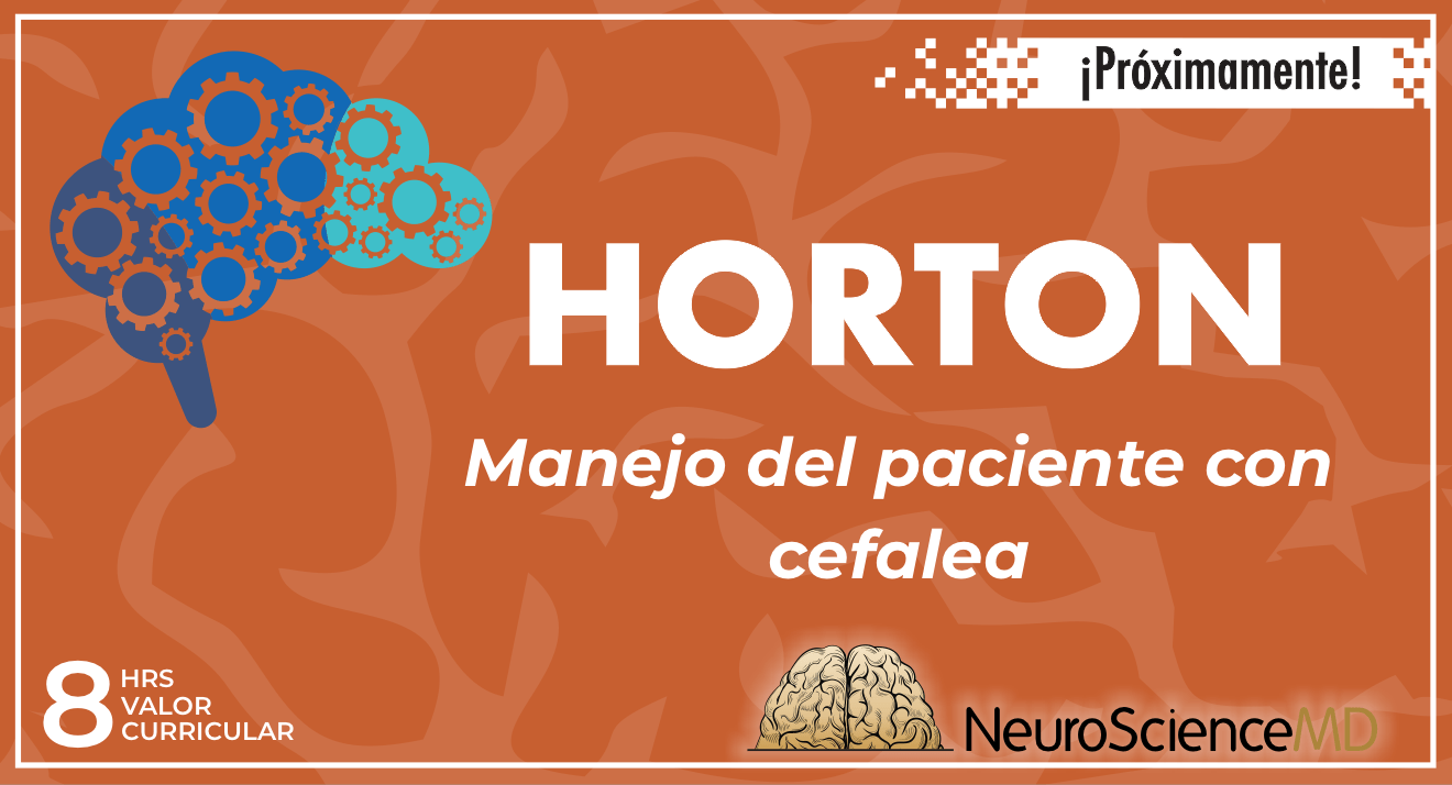 Horton Manejo del paciente con cefalea NeuroScience MD