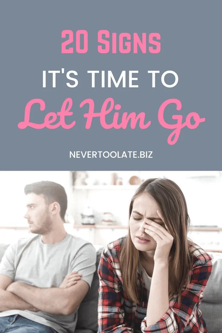 20 Signs It's Time To Let Him Go And Move On With Your Life