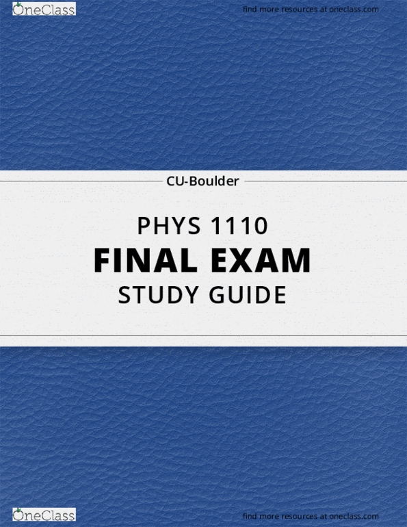 [PHYS 1110] Final Exam Guide Comprehensive Notes for the exam (42