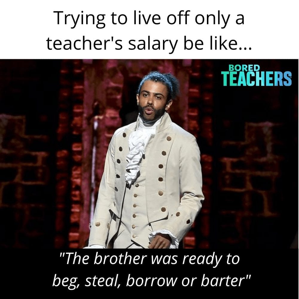 19 Memes About Teacher Salary That Are Both Hysterical and Painfully True