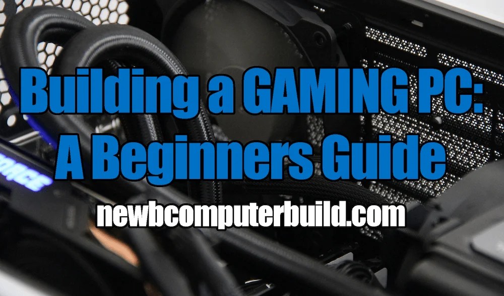 Newb Computer Build Page 7 of 25 Gaming PC Builds and Information