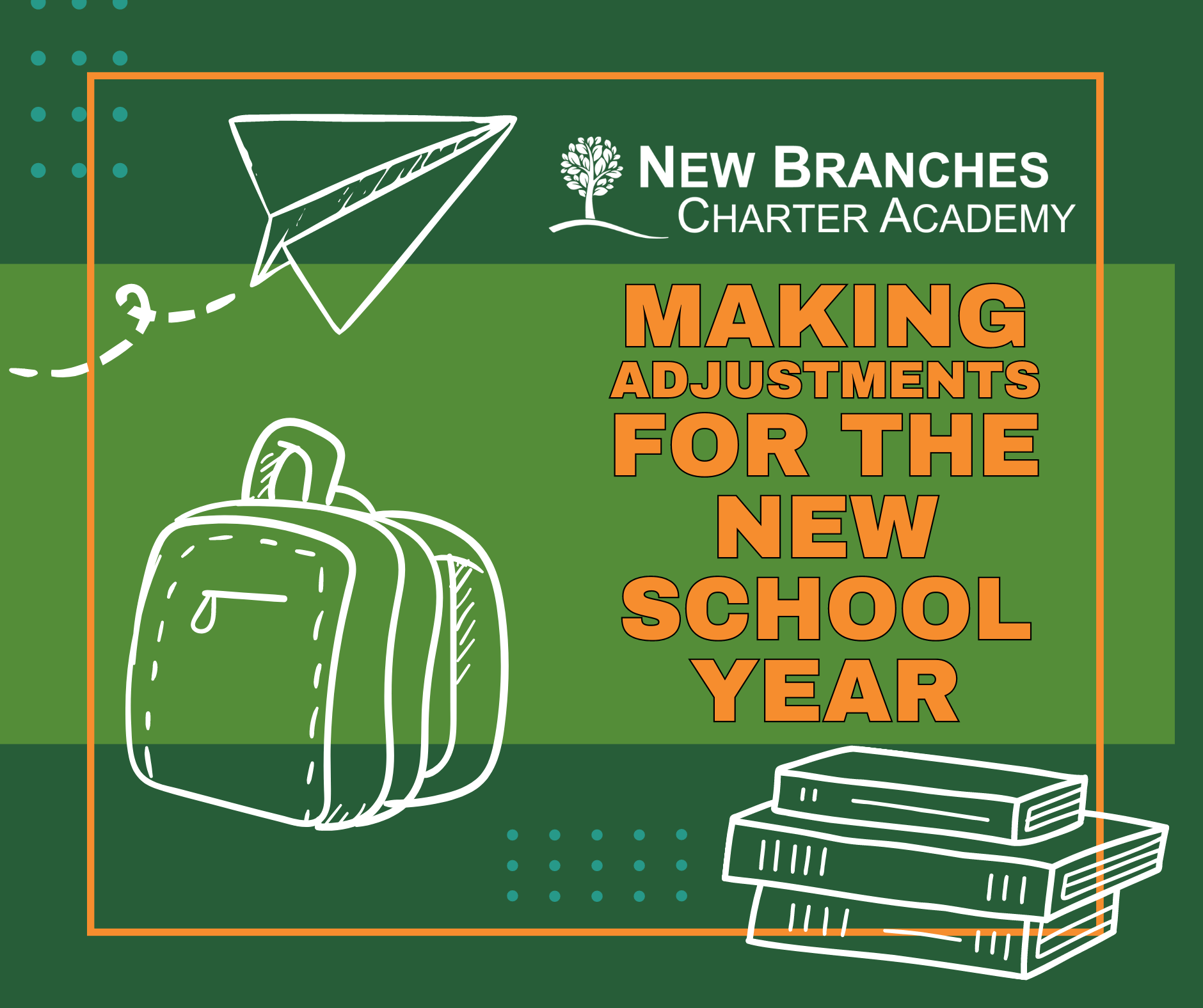 Making Adjustments for the new School Year at New Branches Charter