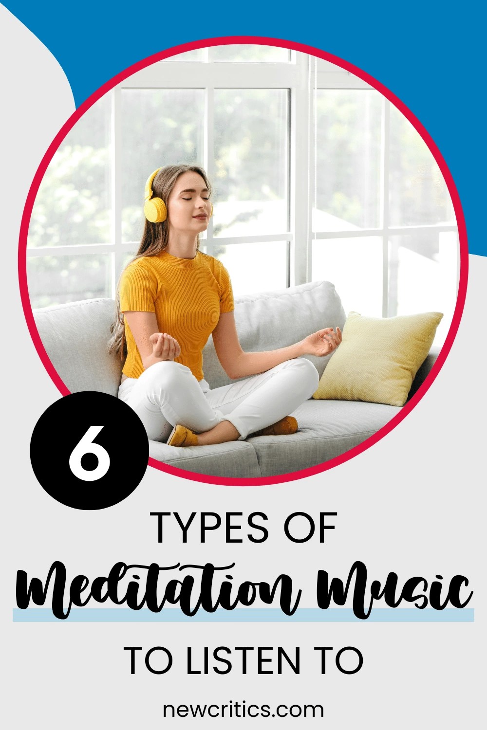 Best Meditation Music Types