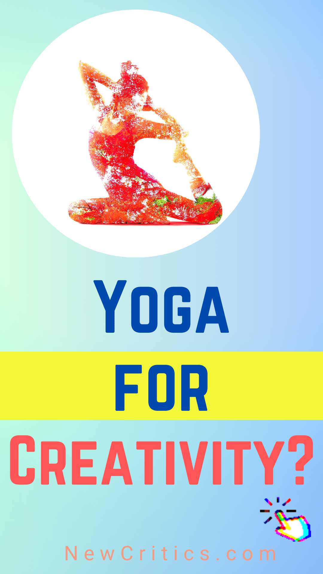 Unlock Your Creative Flow with Yoga