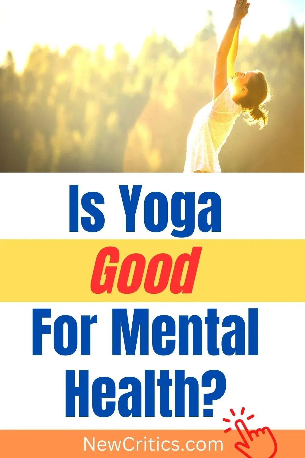 Why Yoga Is Good For Mental Health? NewCritics