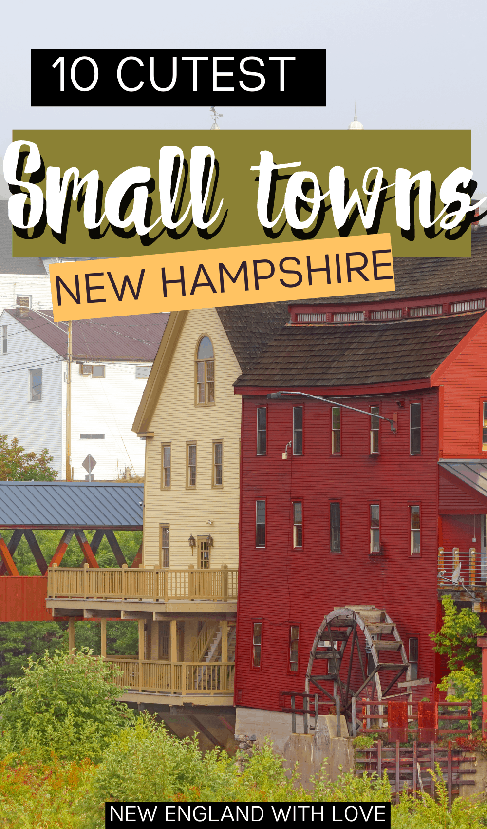 12 Cutest Small Towns in New Hampshire New England With Love