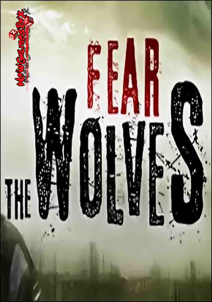 Fear The Wolves Free Download Full Version PC Game Setup