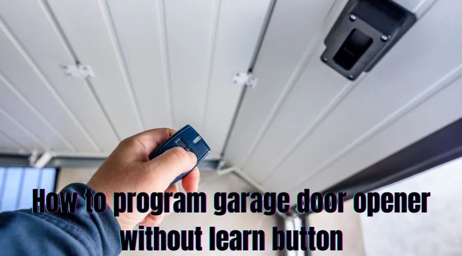 How to program garage door opener without learn button New Garage Source